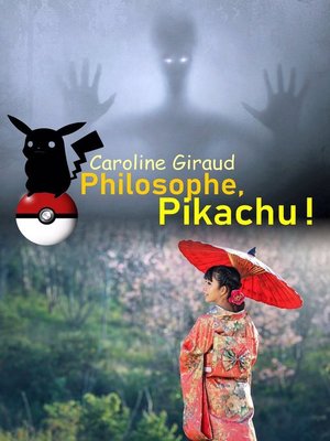 cover image of Philosophe, Pikachu !